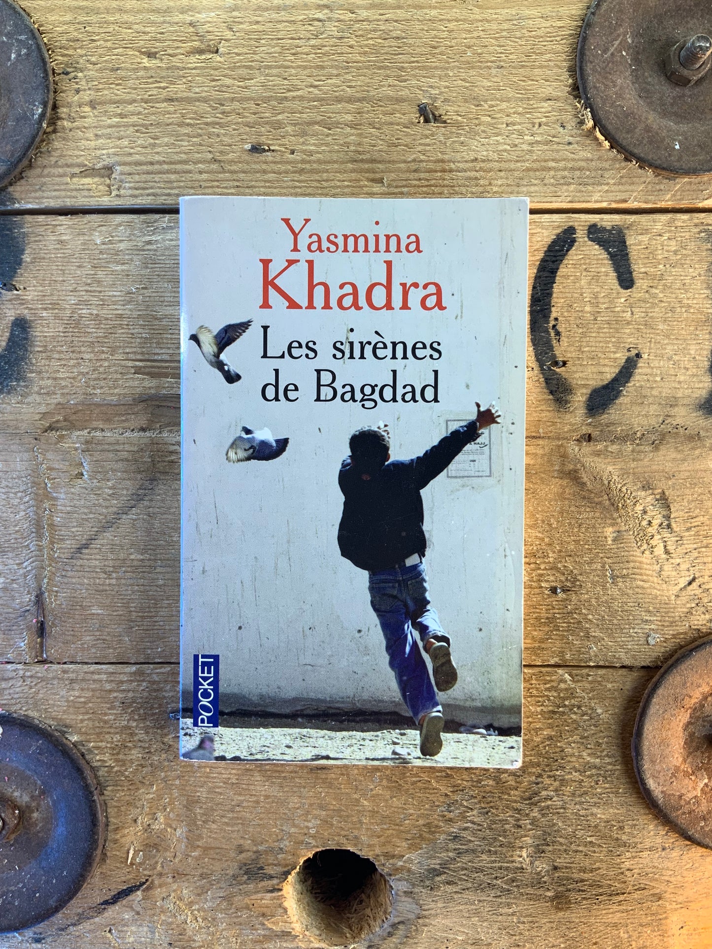 Les sirènes de Bagdad - Yasmina Khadra