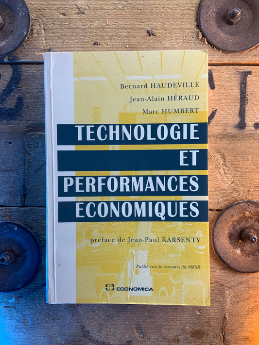 Technologie et performances économiques - Bernard Haudeville, Jean-Alain Héraud, Marc Humbert