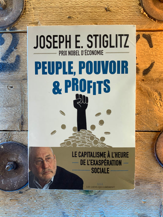 Peuple, pouvoir et profits - Joseph E. Stiglitz