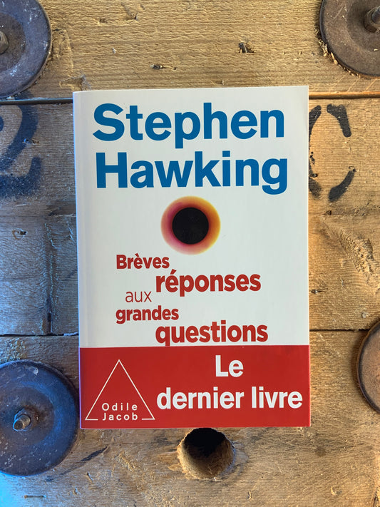 Brèves réponses aux grandes questions - Stephen Hawking