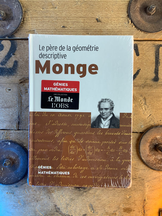 Monge : Le père de la géométrie descriptive [ COLLECTION GÉNIES MATHÉMATIQUES ]