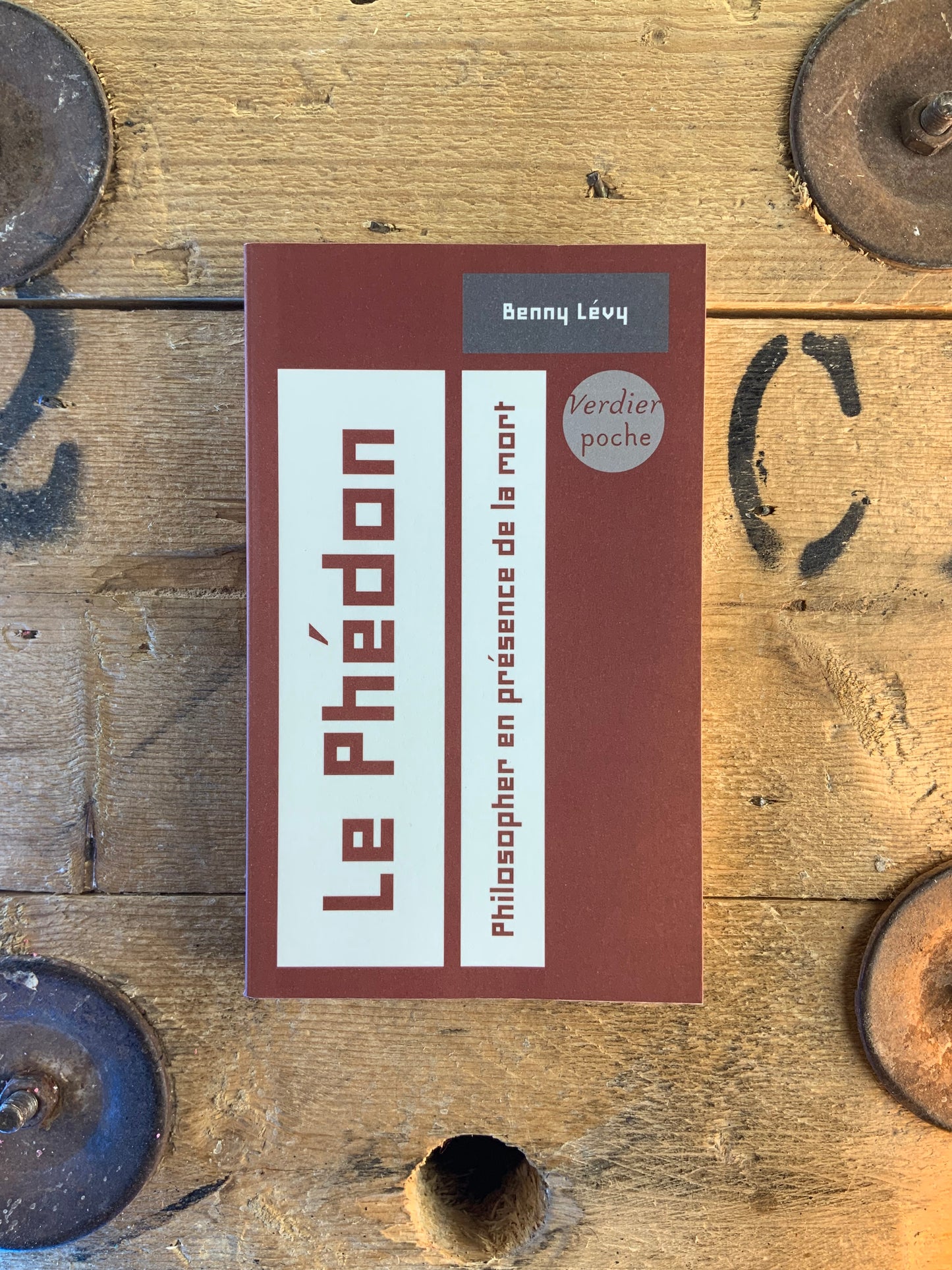Le Phédon : philosopher en présence de la mort - Benny Lévy