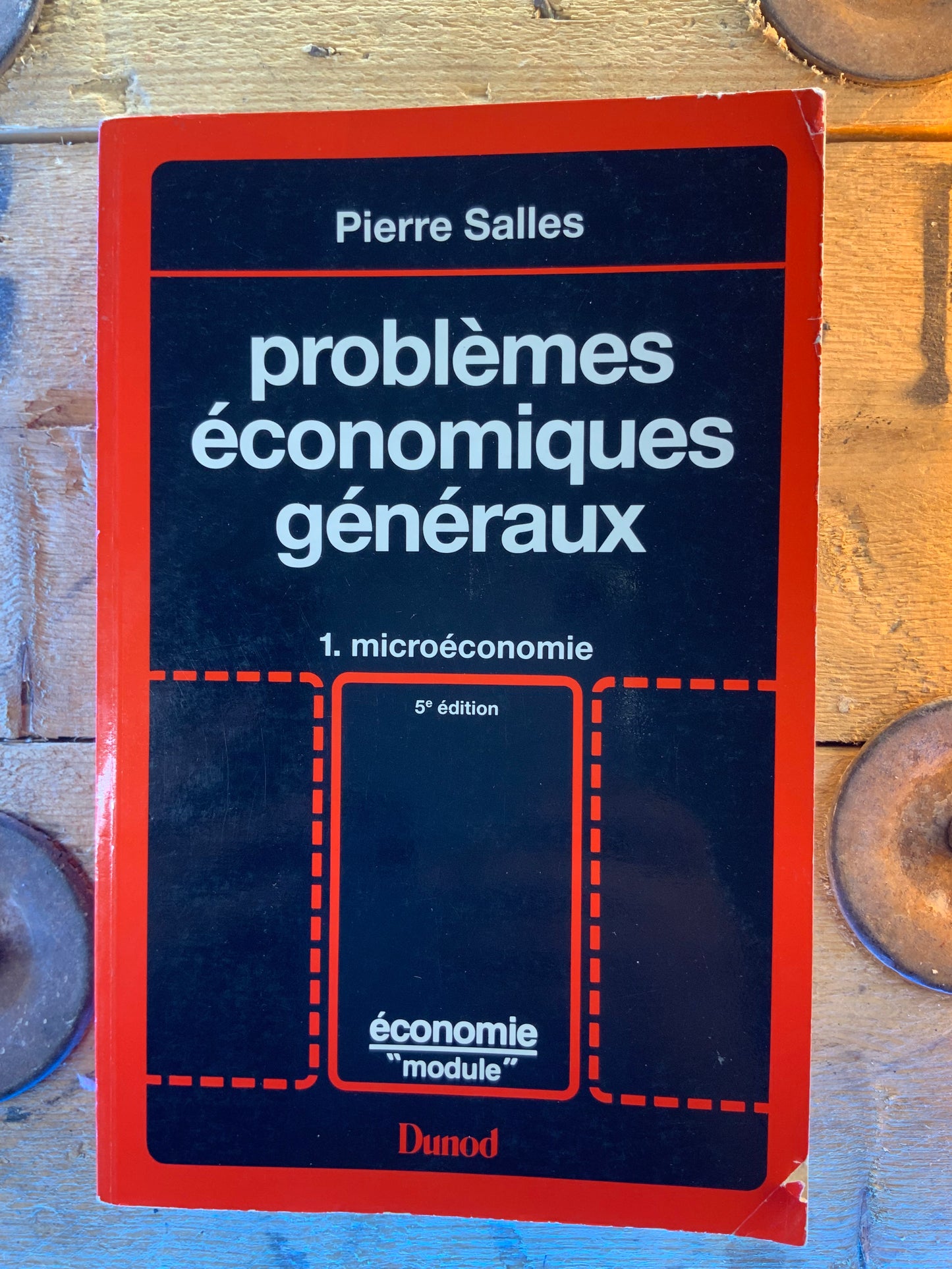 Problèmes économiques généraux : 1 . microéconomie  2 . macroéconomie - Pierre Salles