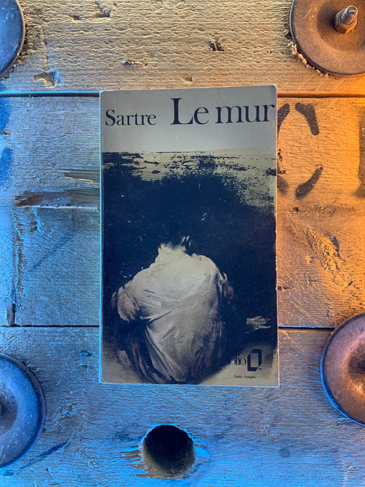 Le mur - Jean-Paul Sartre