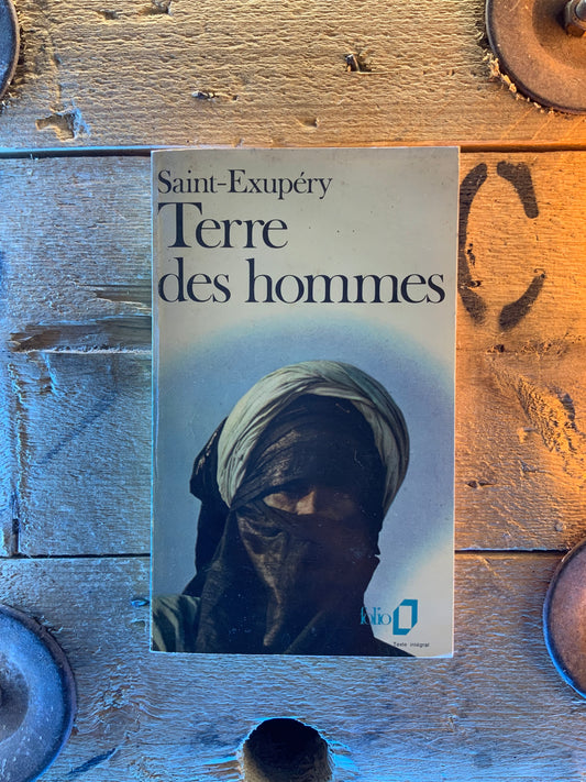 Terre des hommes - Atoine de Saint-Exupery