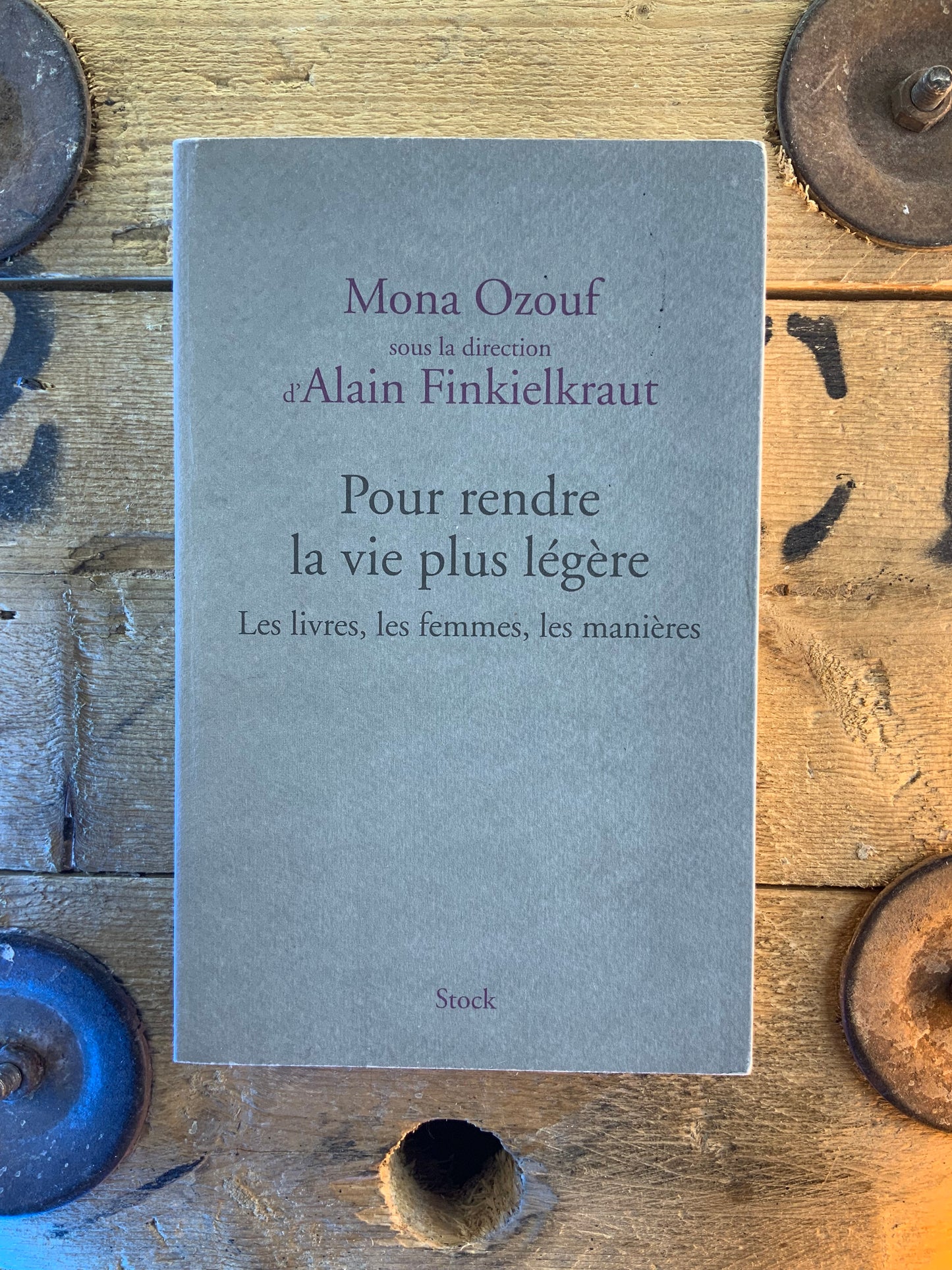 Pour rendre la vie plus légère : les livres, les femmes, les manières - Mona Ozouf et Alain Finkielkraut