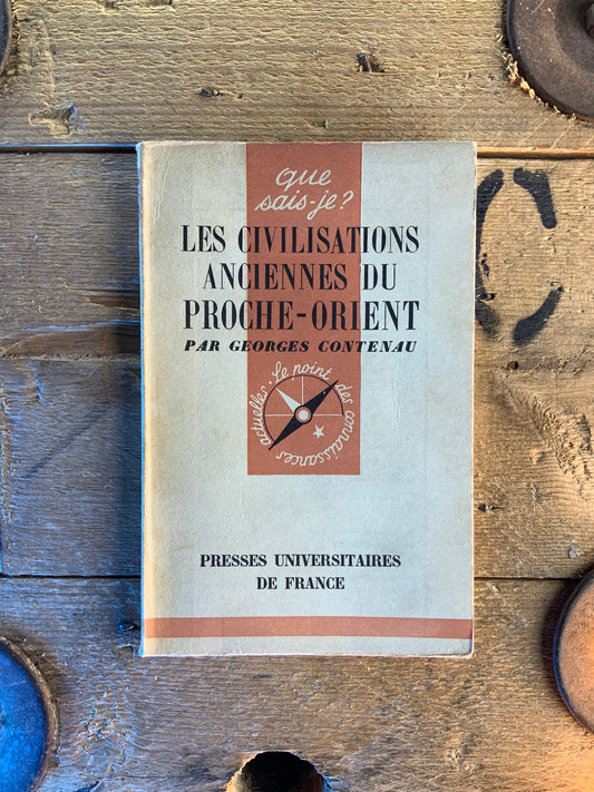 Les civilisations anciennes du Proche-Orient - George Conteneau