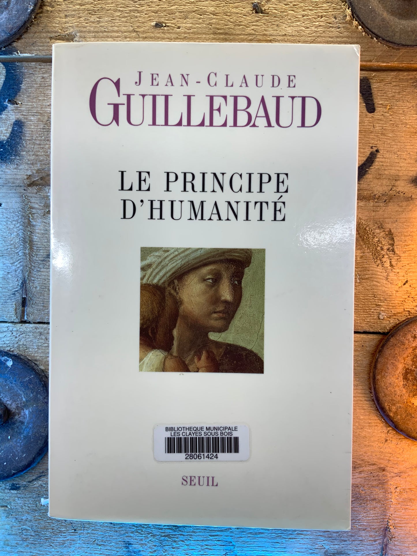 Le principe d’humanité - Jean-Claude Guillebaud