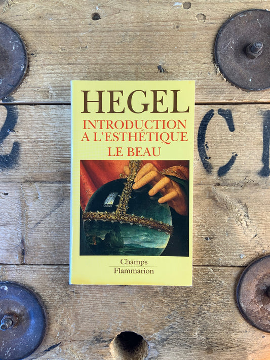 Introduction à l’esthétique. Le beau - G.W.F. Hegel