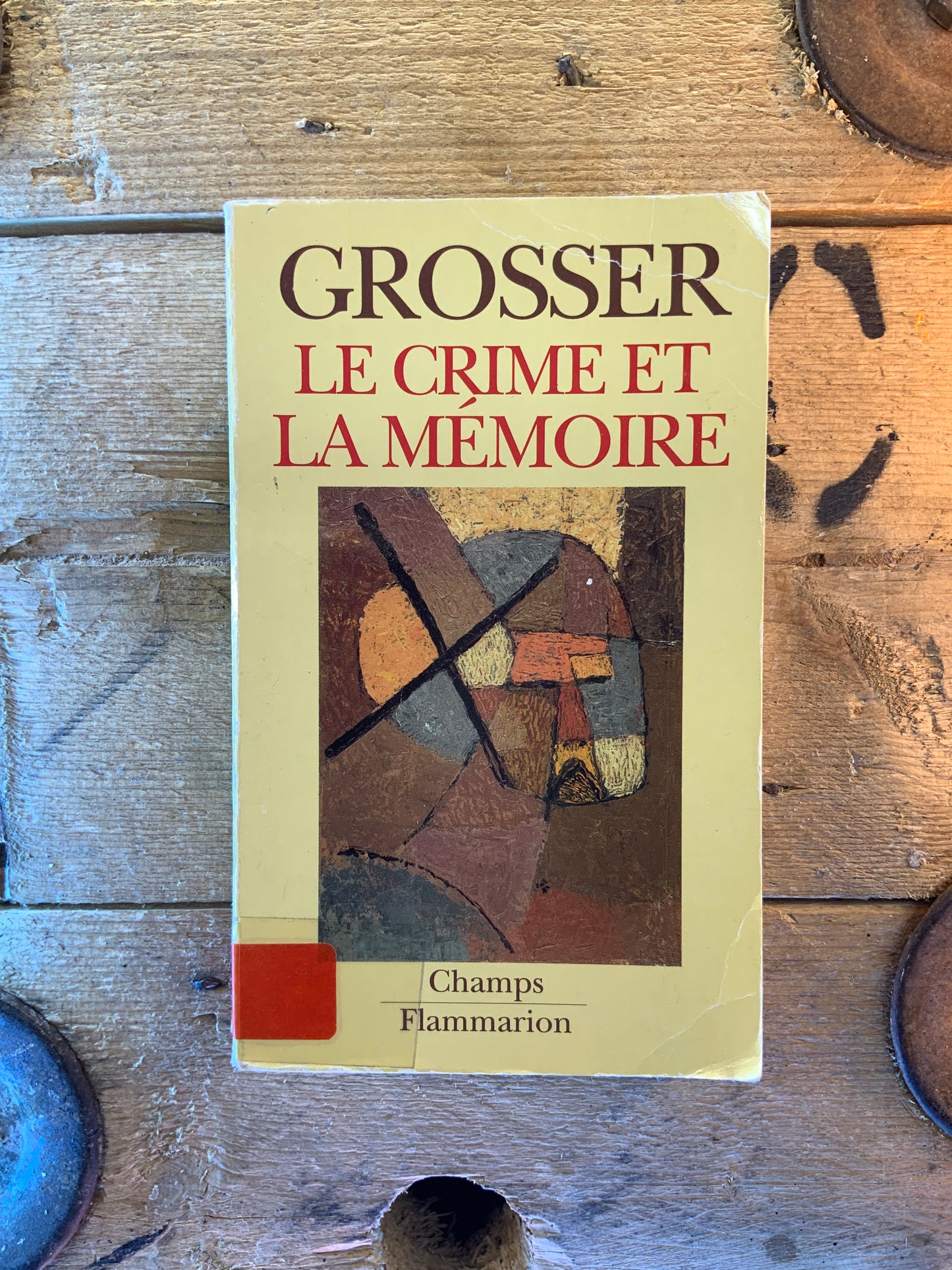 Le crime et la mémoire - Alfred Grosser