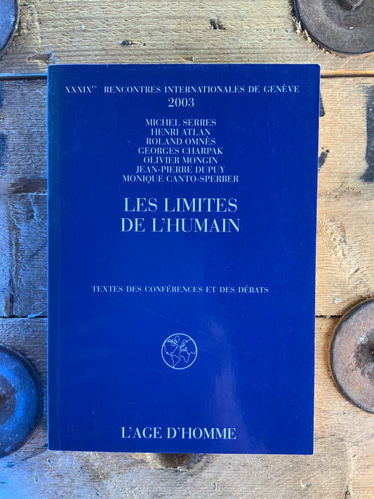 Les limites de l’humain : textes des conférences et des débats