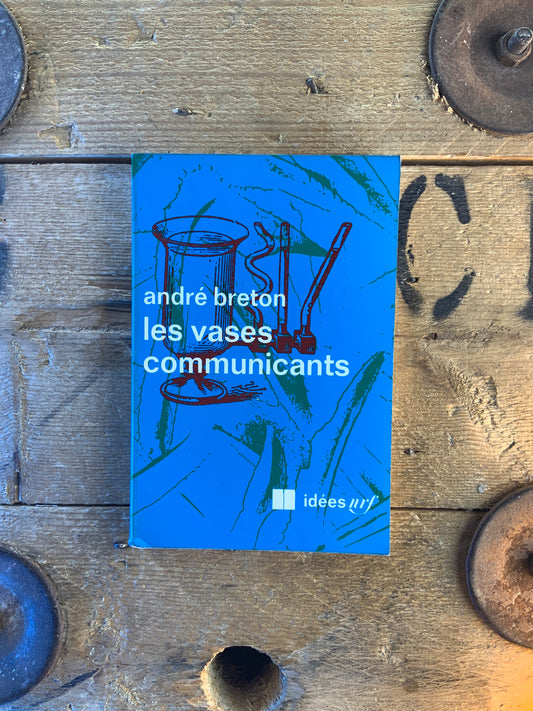 Les vases communicants - André Bréton