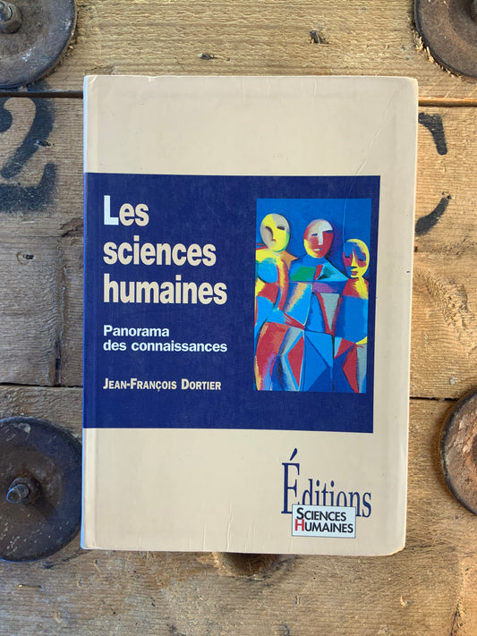 Les sciences humaines : panorama des connaissances - Jean-François Dortier