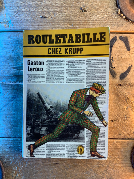 Rouletabille chez Krupp - Gaston Leroux