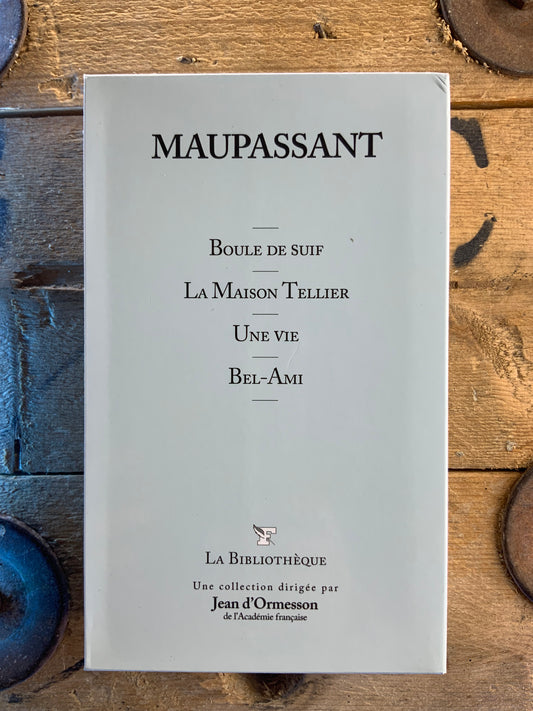 Boule de Suif, La maison Tellier, Une vie, Bel-Ami - Guy De Maupassant