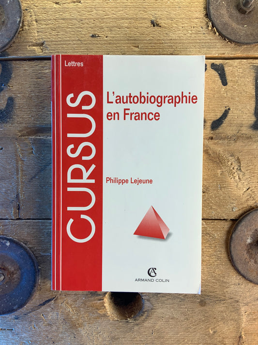 L’autobiographie en France - Philippe Lejeune