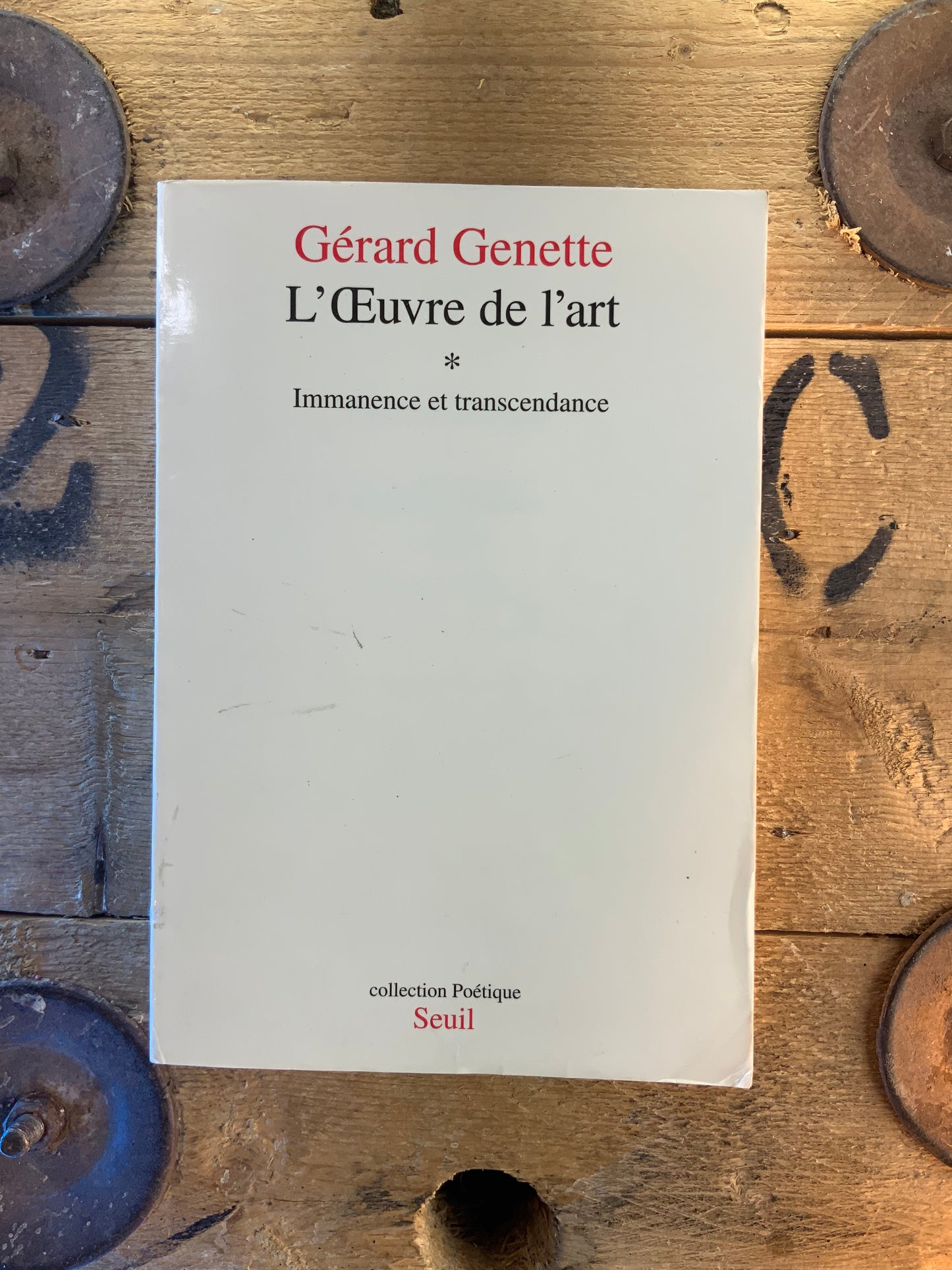 L’Œuvre de l’art : immanence et transcendance - Gérard Genette