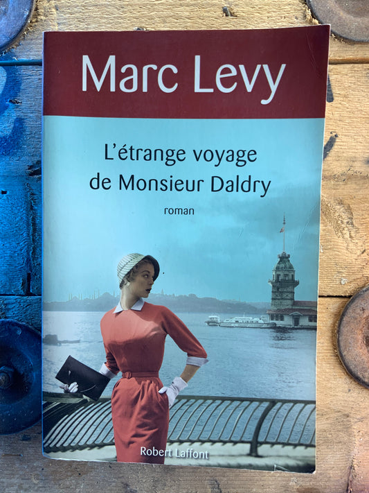 L’étrange voyage de Monsieur Daldry - Marc Levy