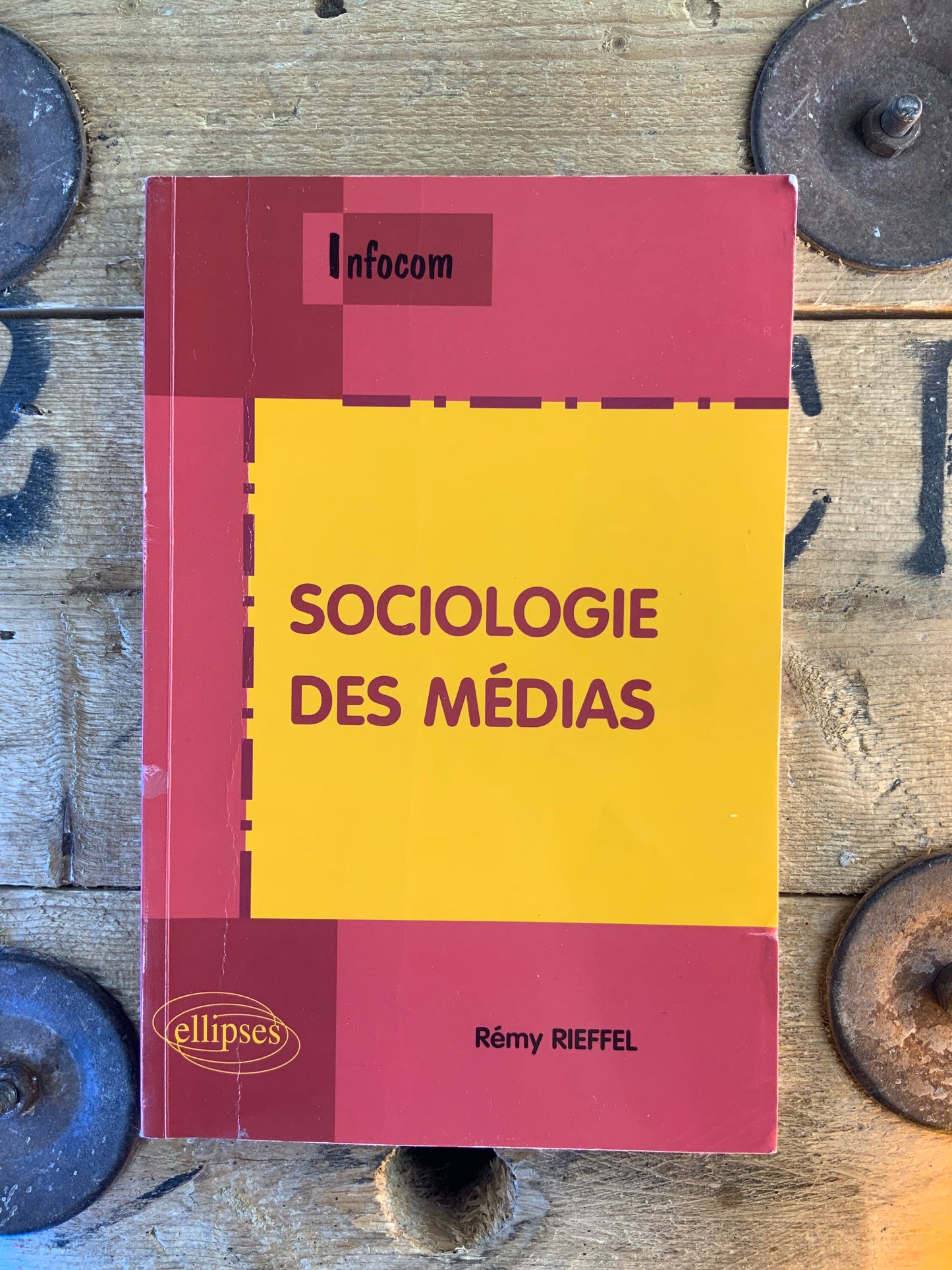 Sociologie des médias - Rémy Rieffel