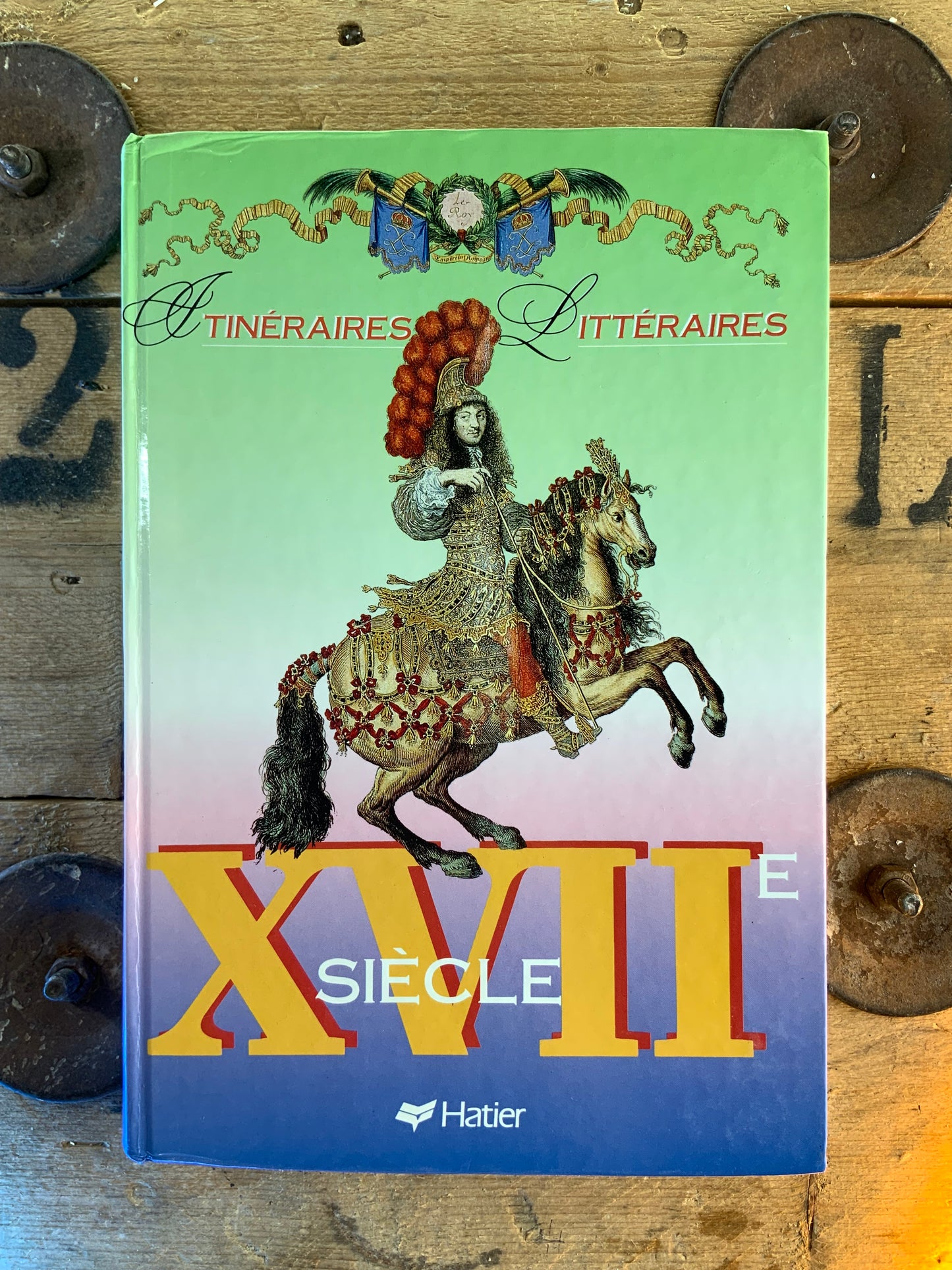 Itinéraires Littéraires : XVIIe siècle