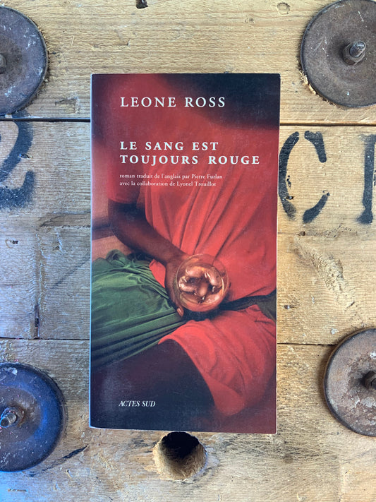 Le sang est toujours rouge - Leone Ross