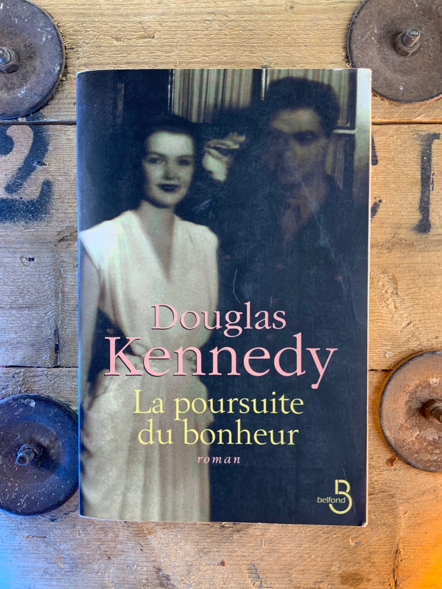 La poursuite du bonheur - Douglas Kennedy