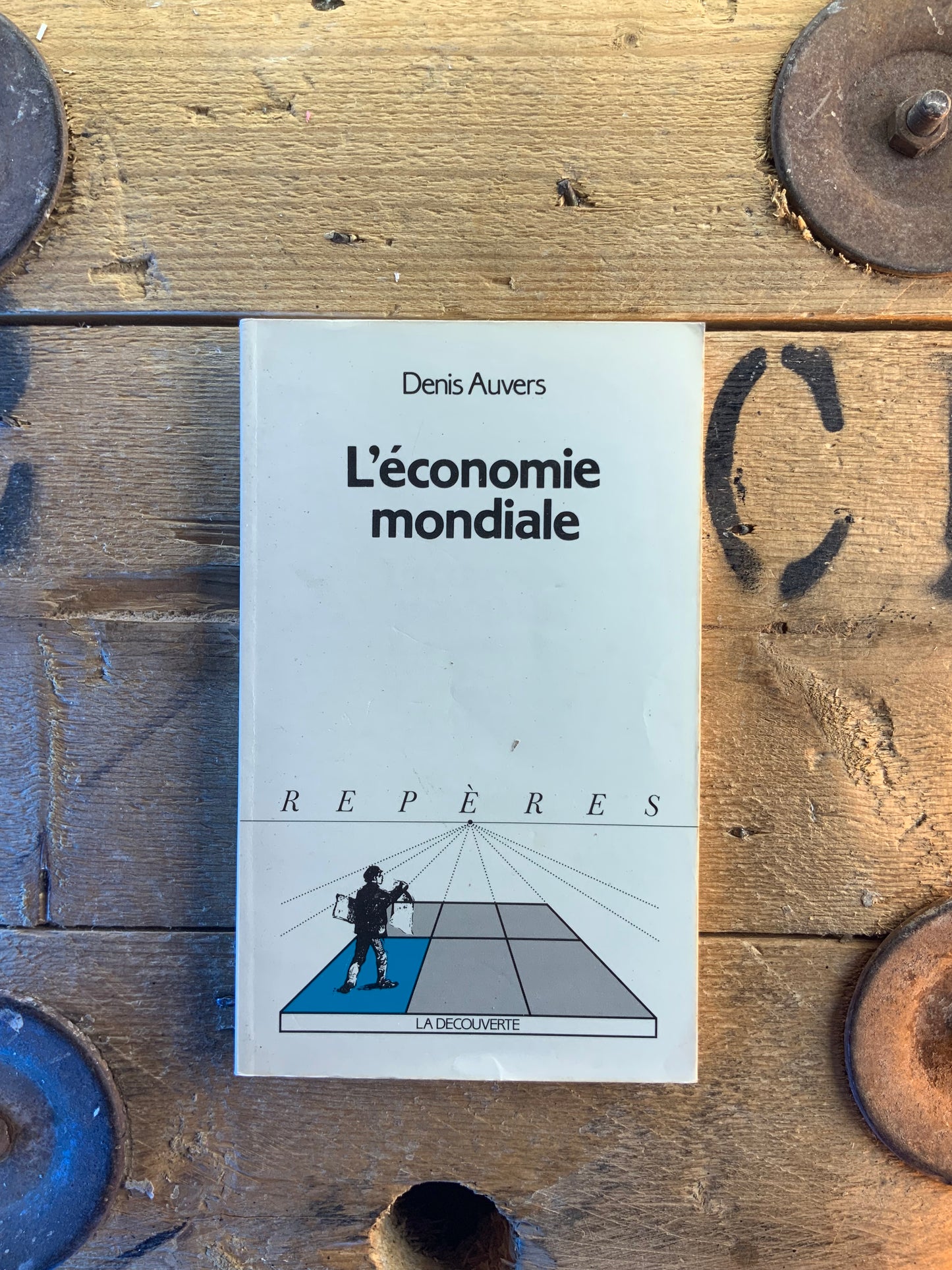 L’économie mondiale - Denis Auvers