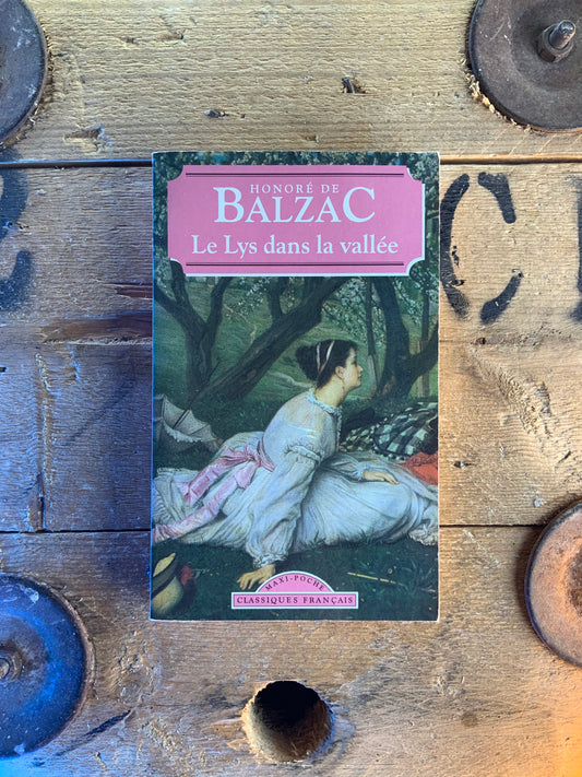 Le Lys dans la vallée - Honoré de Balzac