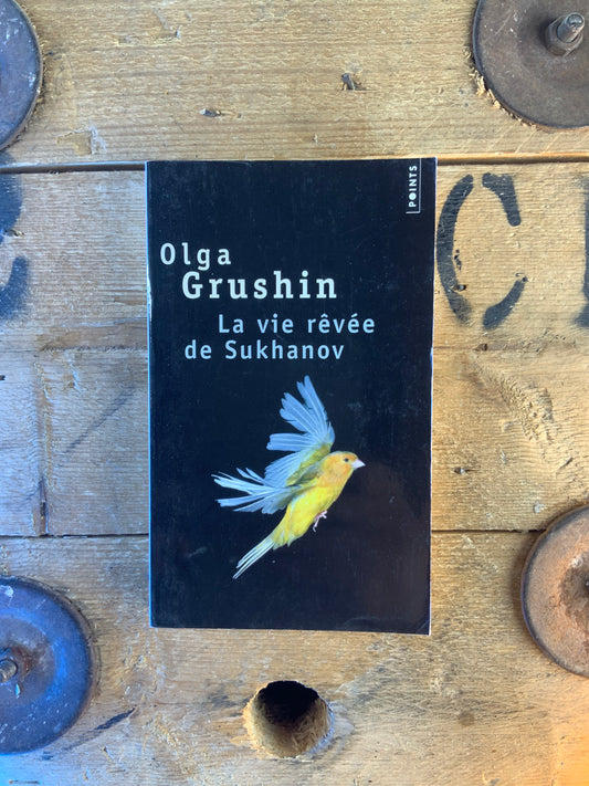 La vie rêvée de Sukhanov - Olga Grushin