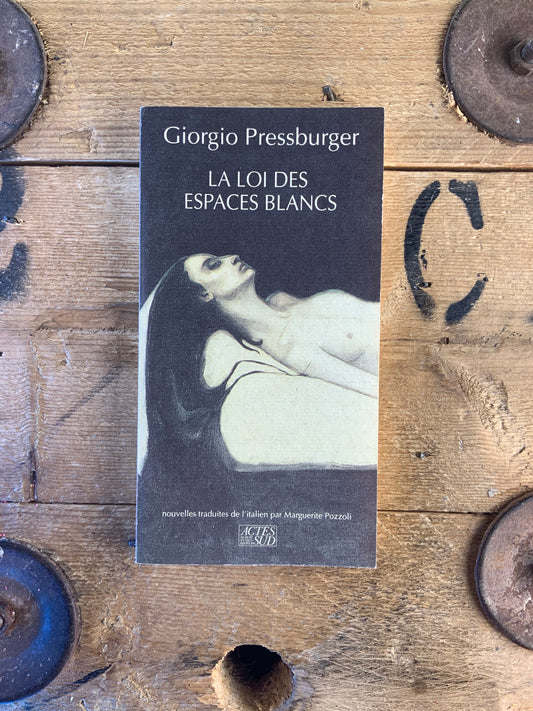 La loi des espaces blancs - Giorgio Pressburger