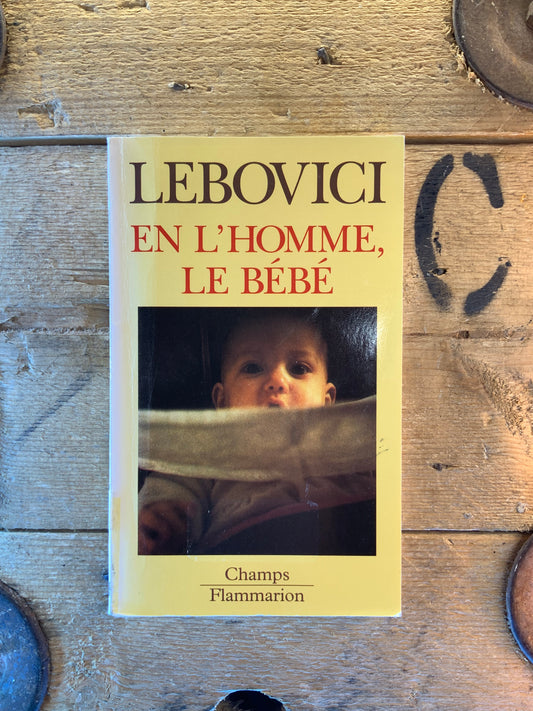 En l’homme, le bébé - Lebovici