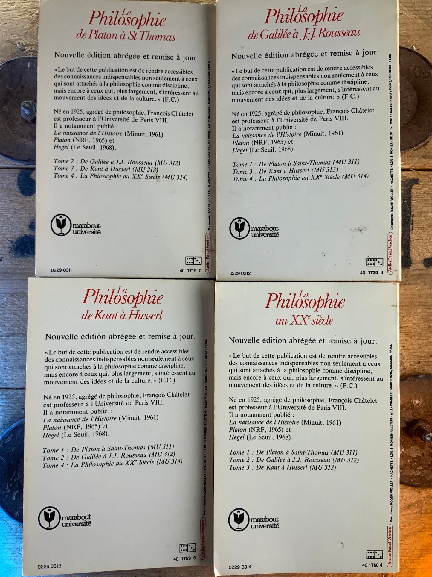 La philosophie : I. De Platon à St. Thomas. II. De Galillée à J.J. Rousseau. III. De Kant à Husserl. IV. Au XXe siècle - François Châtelet