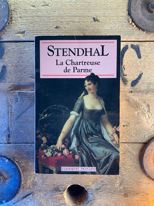 La chartreuse de Parme - Stendhal