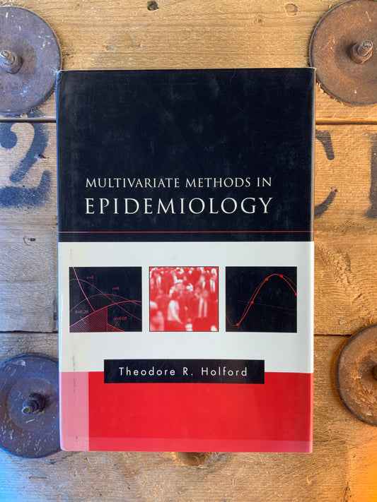 Multivariate methods in Epidemiology - Theodor R. Holford