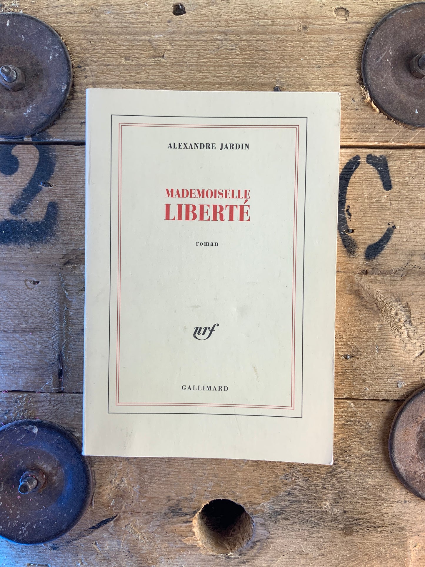 Mademoiselle liberté - Alexandre Jardin