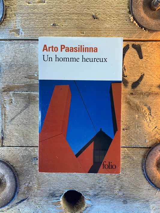 Un homme heureux - Arto Paasilinna