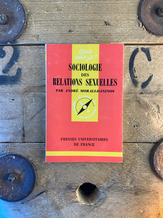 Sociologie des relations sexuelles - André Morali-Daninos