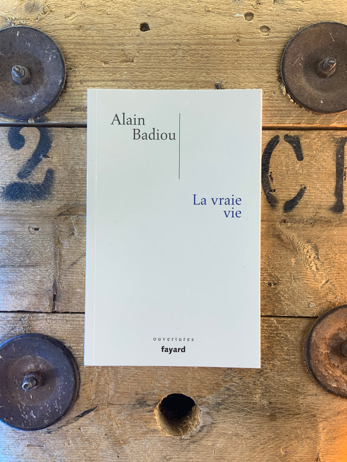 La vraie vie - Alain Badiou
