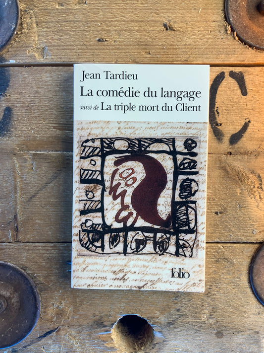 La comédie du langage, suivi de La triple mort du client - Jean Tardieu