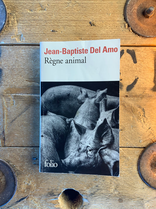 Règne animal - Jean-Baptiste Del Amo