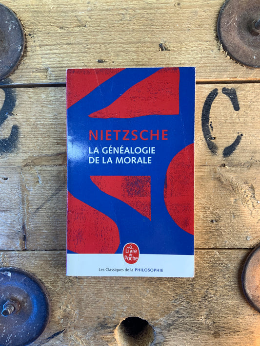 La généalogie de la morale - Friedrich Nietzsche