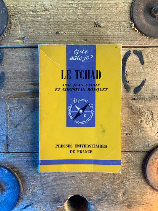 Le Tchad - Jean Cabot et Christian Bouquet