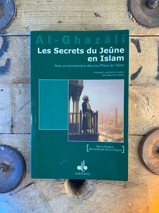 Les secrets du jeûne en islam - Al-Ghazâlî