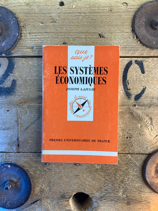 Les systèmes économiques - Joseph Lajugie