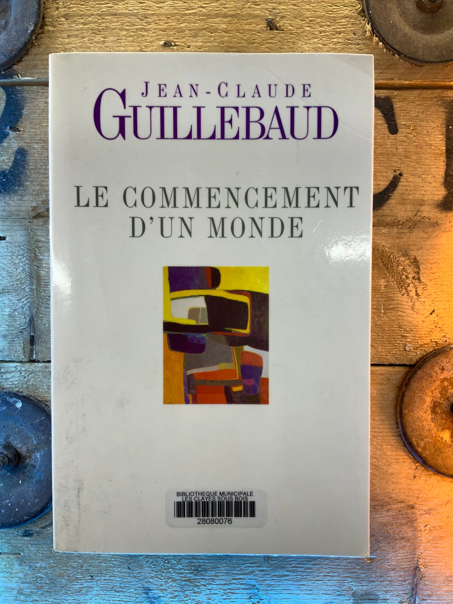 Le commencement du monde - Jean-Claude Guillebaud