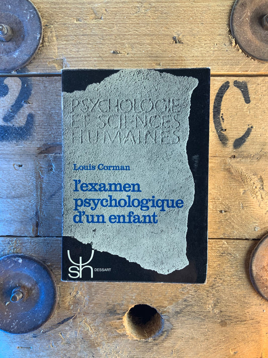 L’examen psychologique d’un enfant - Louis Corman