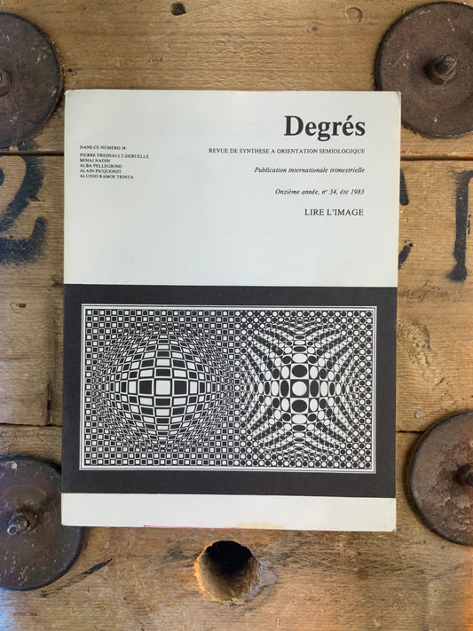 Lire l’image [ Degrés - Revue de synthèse à orientation sémiologique ] - été 1983 - n° 34