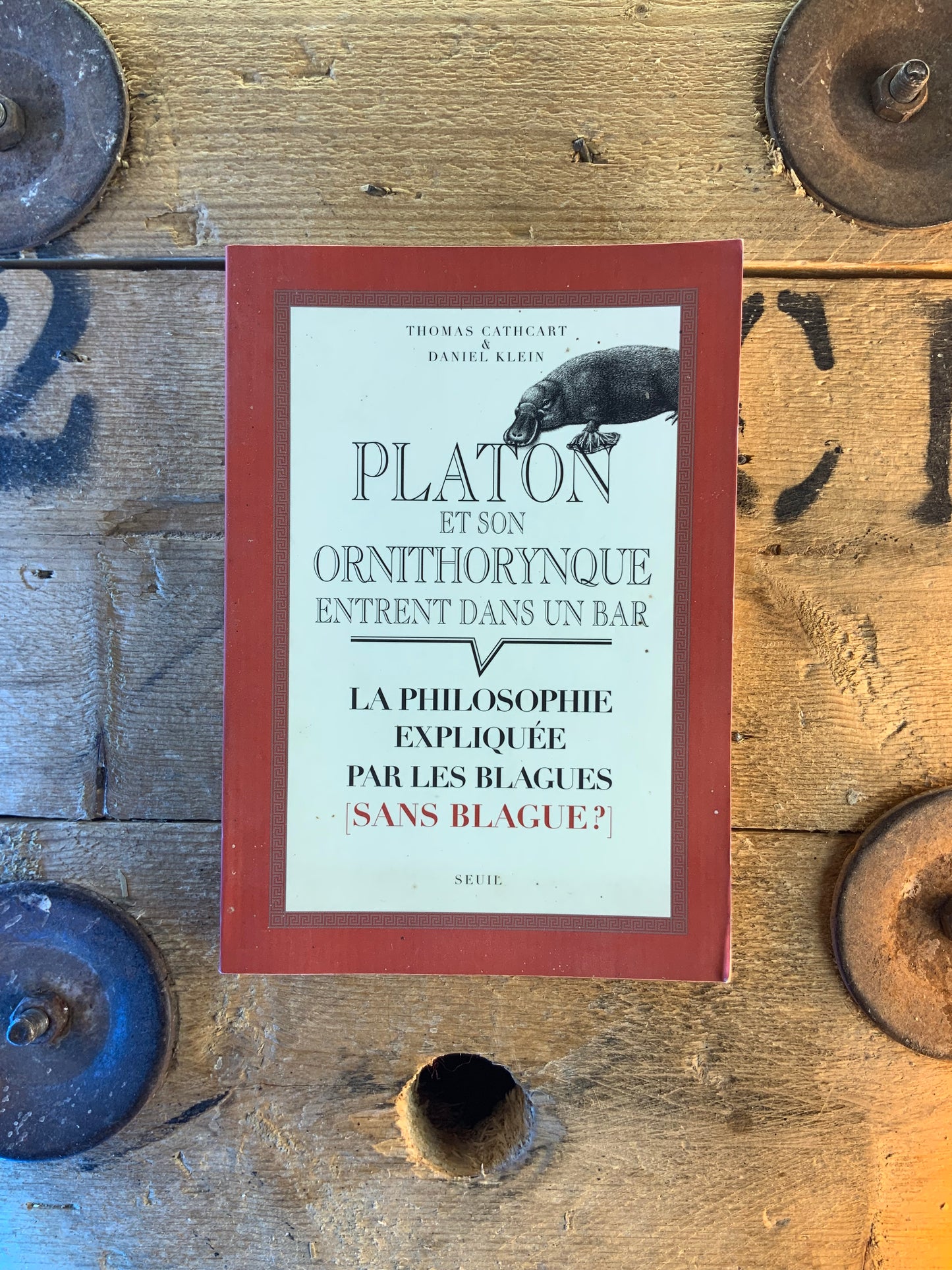 Platon et son ornithorynque entrent dans un bar : la philosophie expliqué par les blagues [sans blagues]