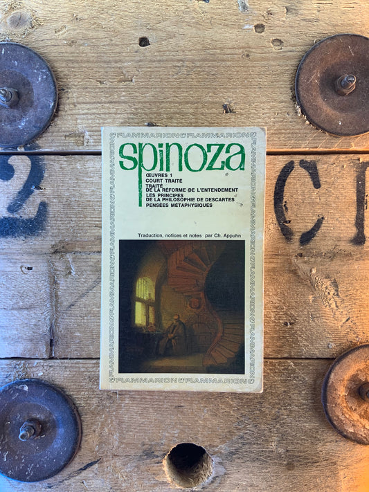 Court traité de la réforme de l’entendement. Des principes de la philosophie de Descartes. Pensée métaphysique - Baruch Spinoza