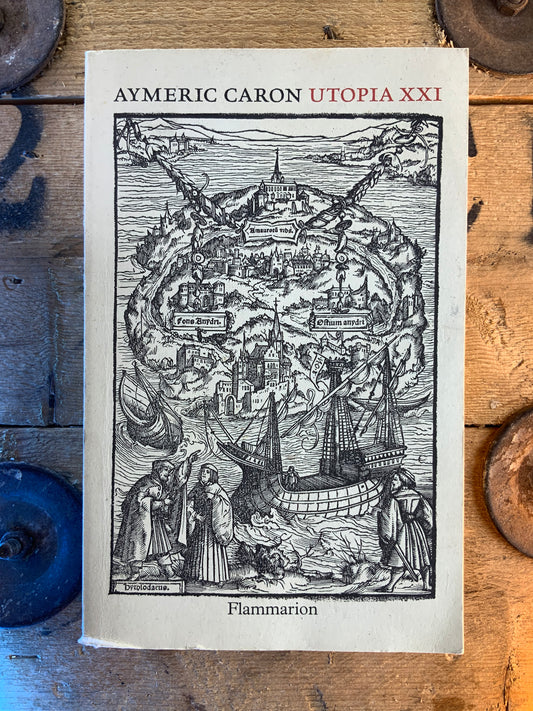 Utopia XXI - Aymeric Caron